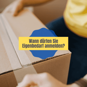 Eigenbedarf anmelden