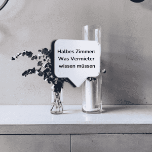Halbes Zimmer Was Vermieter wissen müssen