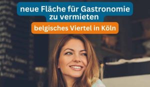 Gastronomie belgisches Viertel Köln mieten